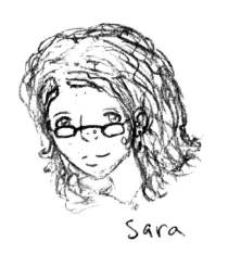 [Sara Brown, TA, sketch by Ashley]